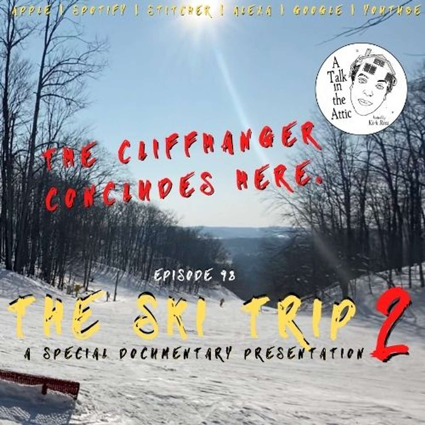 THE SKI TRIP Pt. 2