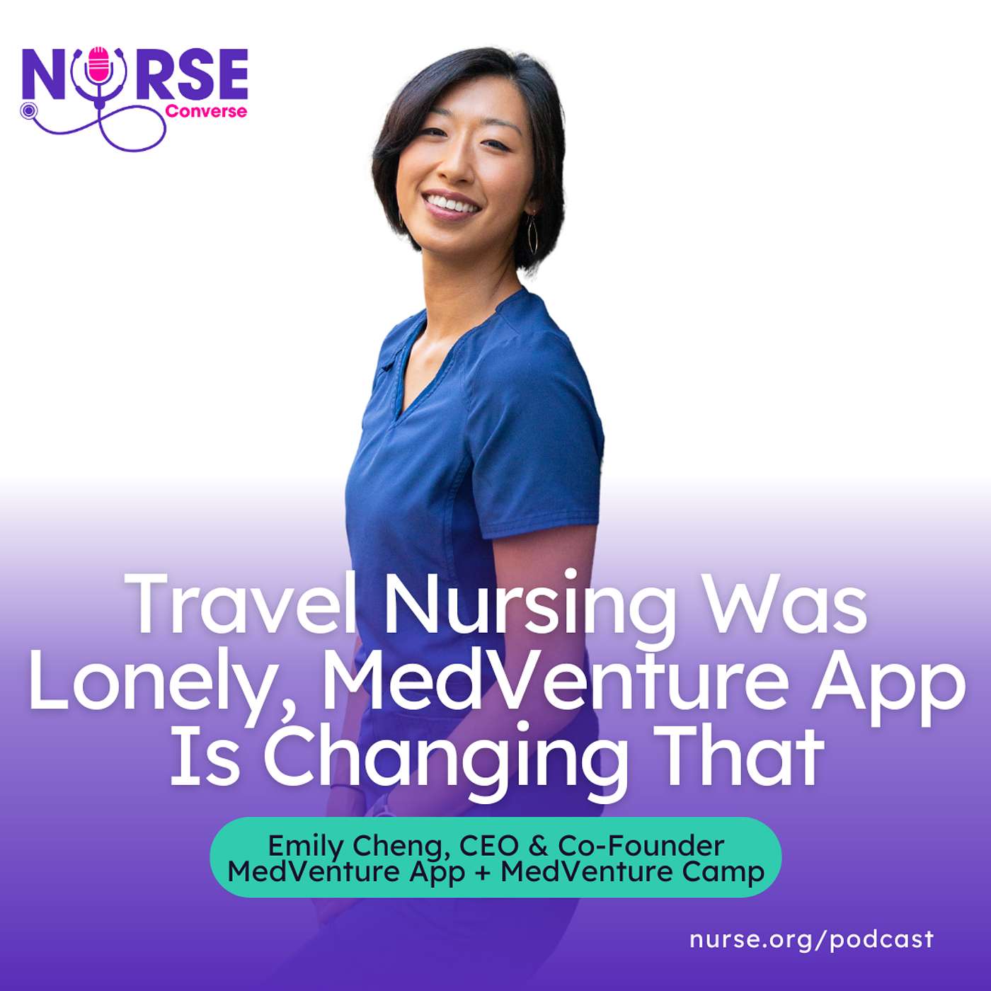 Travel Nursing Was Lonely, MedVenture App Is Changing That (with Founder Emily Cheng)