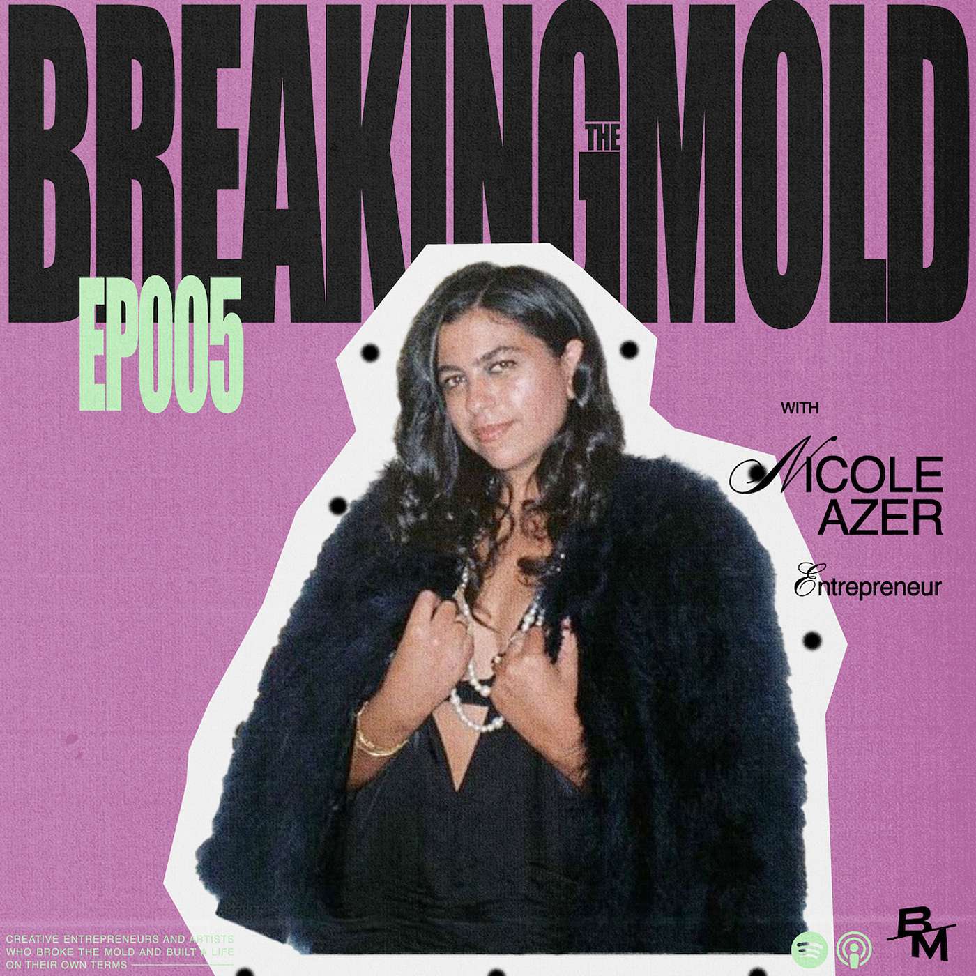 Breaking the Mold