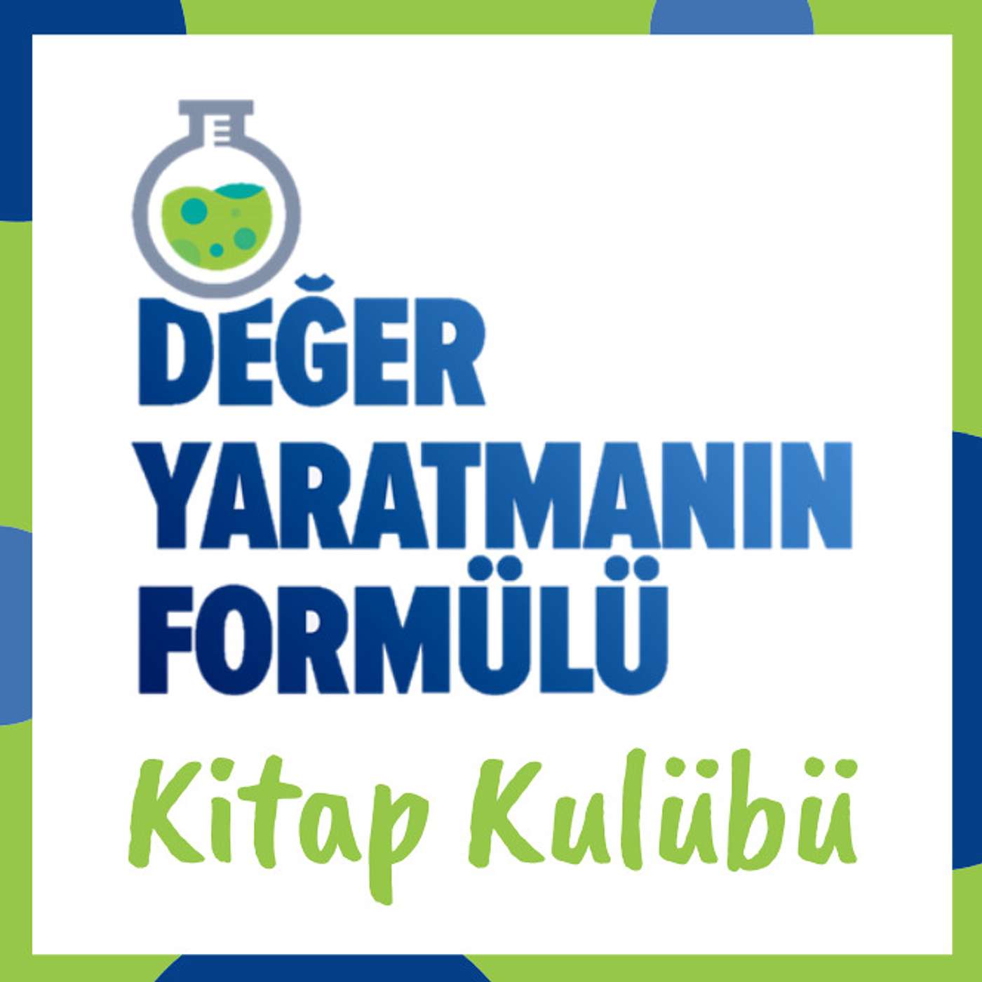 Değer Yaratmanın Formülü