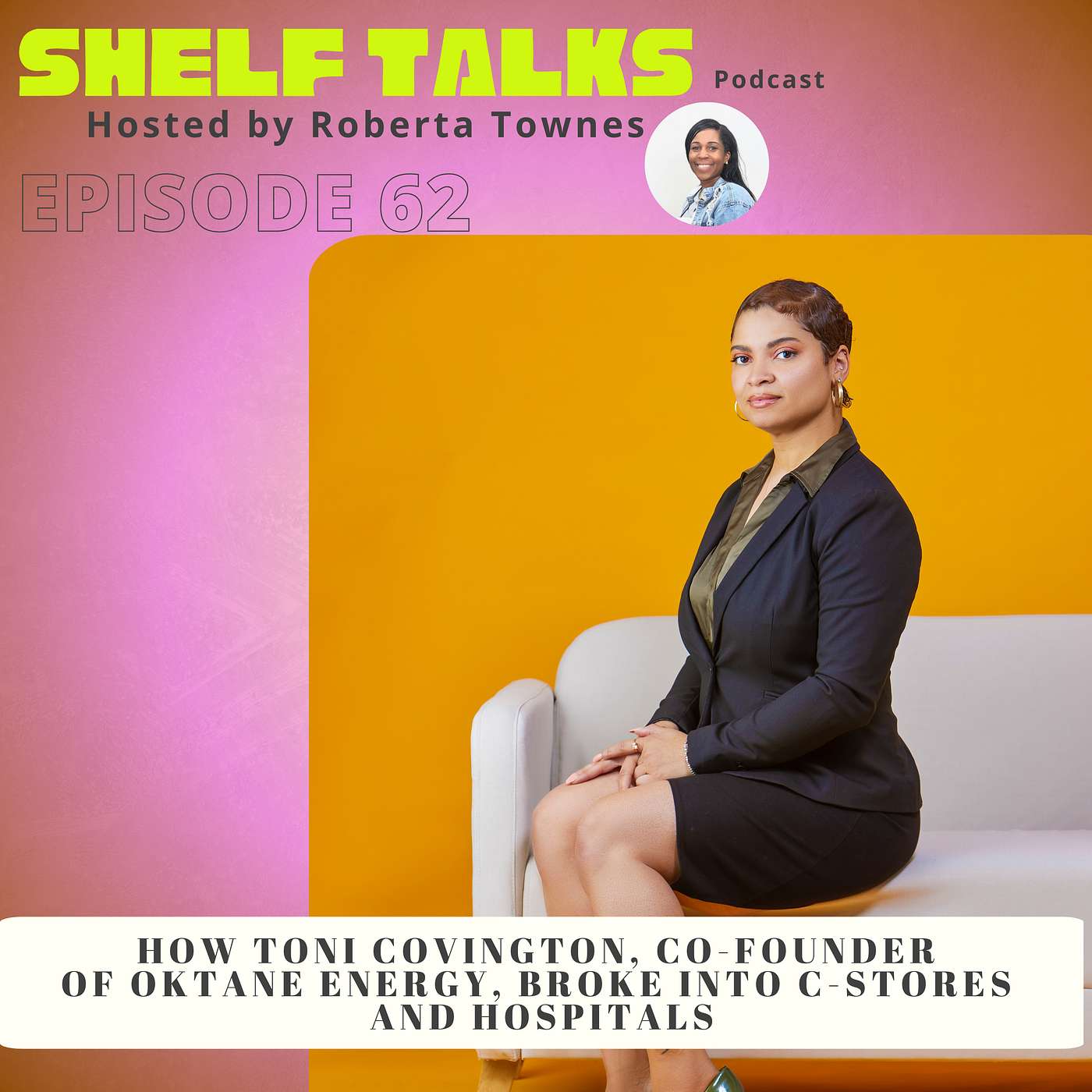 How Toni Covington, Co-Founder of Oktane Energy, Broke Into C-Stores and Hospitals
