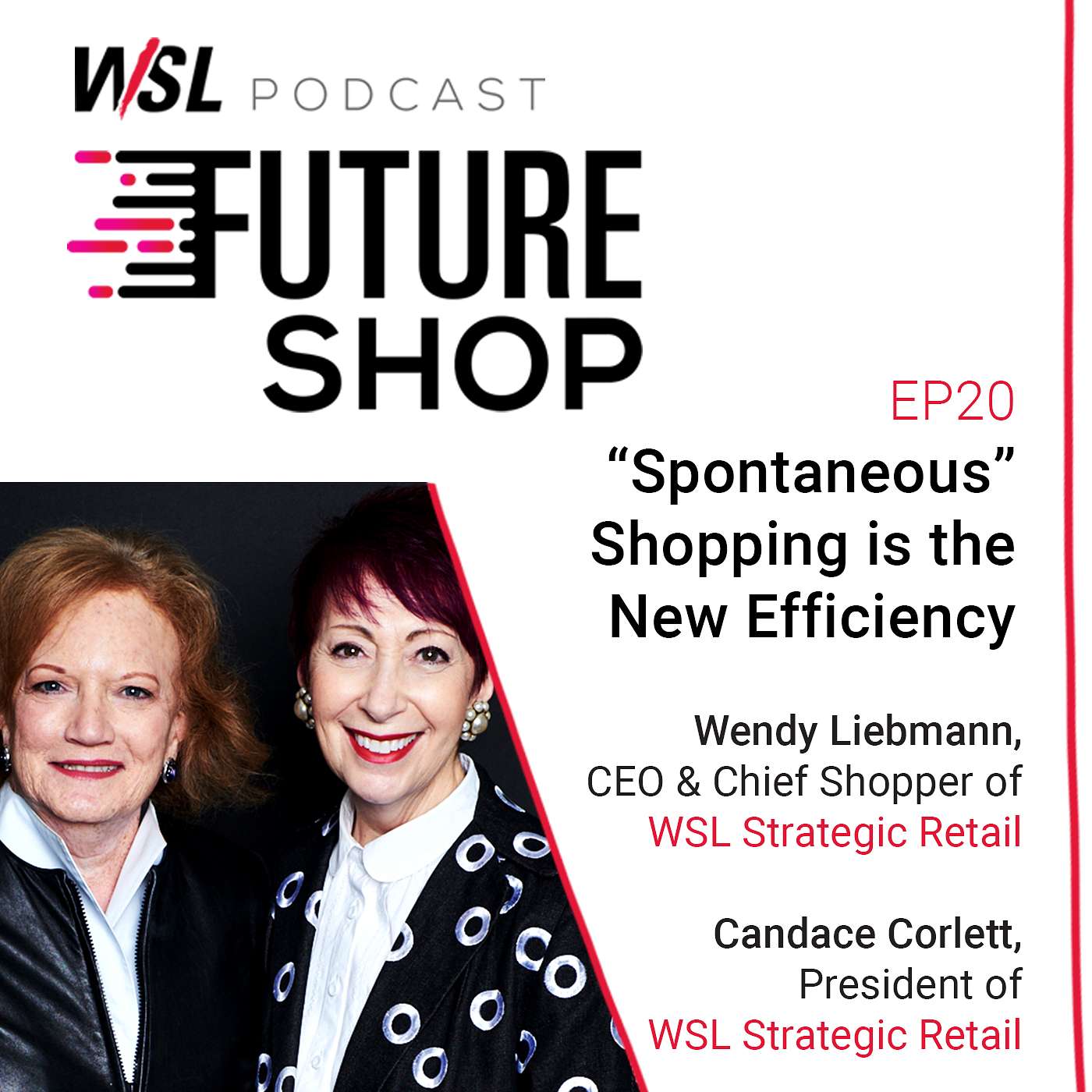 EP20: “Spontaneous” Shopping is the New Efficiency with Candace Corlett
