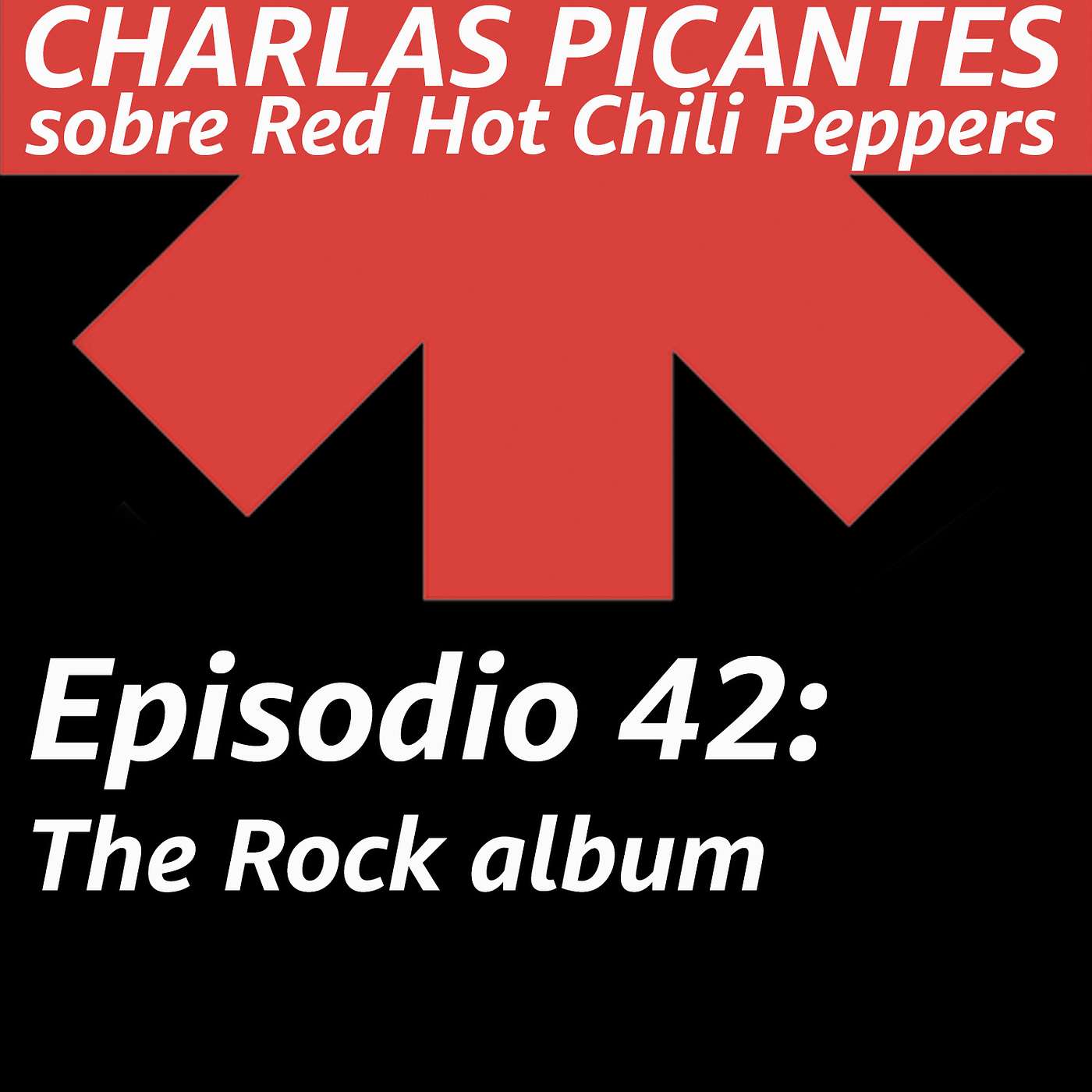 CHARLAS PICANTES sobre Red Hot Chili Peppers