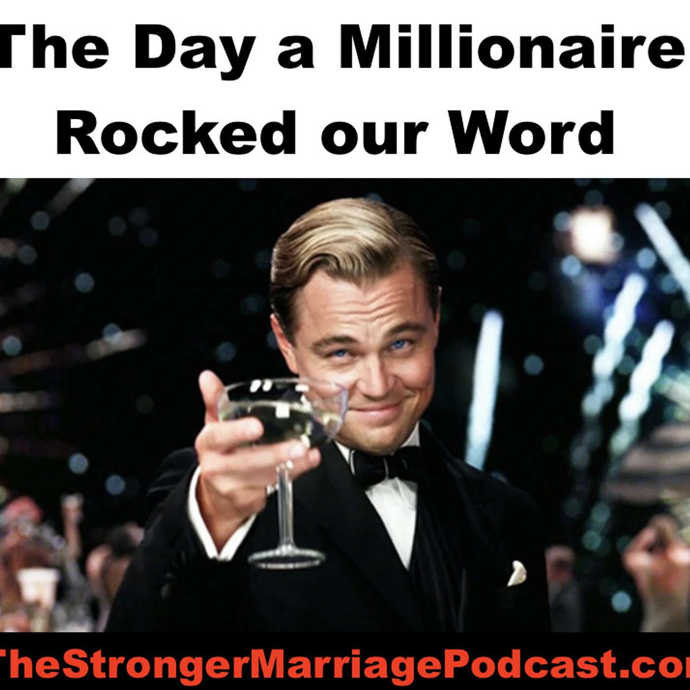 The Day A Millionaire ROCKED My World