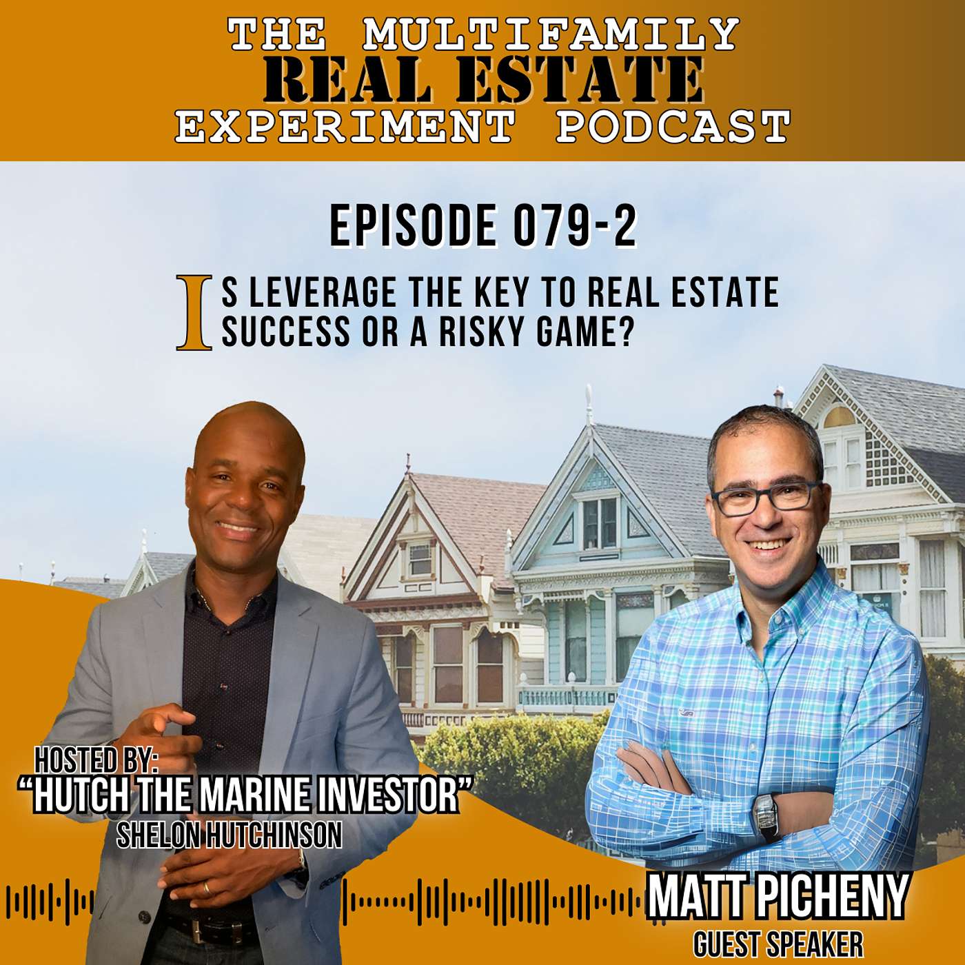 MFREE 079 Trailer # 2 with Matt Picheny: Is Leverage the Key to Real Estate Success or a Risky Game? P