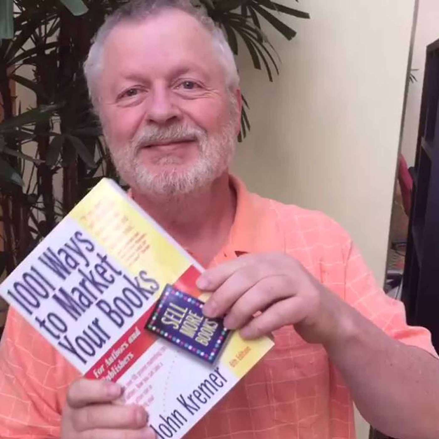 Ep:43—An Interview with Book Marketing Expert & Author, John Kremer