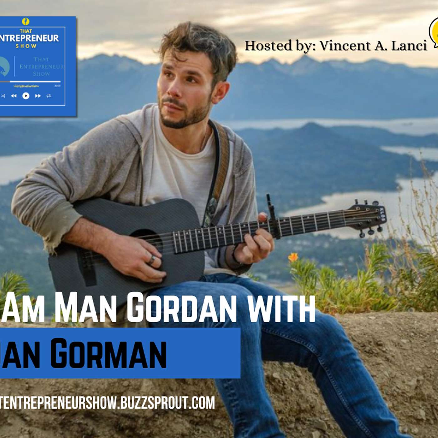 #425: I Am Man Gordan with Dan Gorman