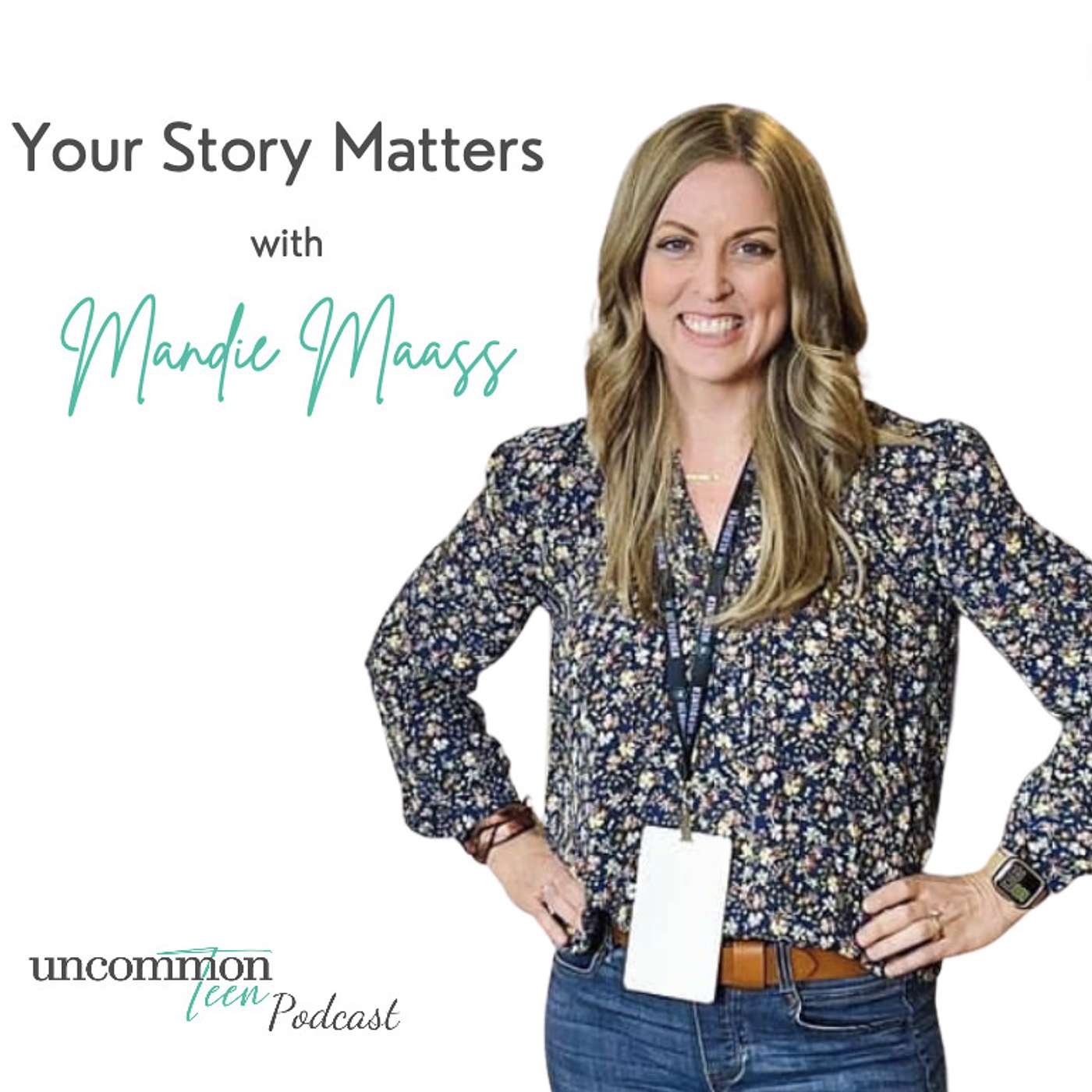 UncommonTEEN: The Podcast for Christian Teen Girls