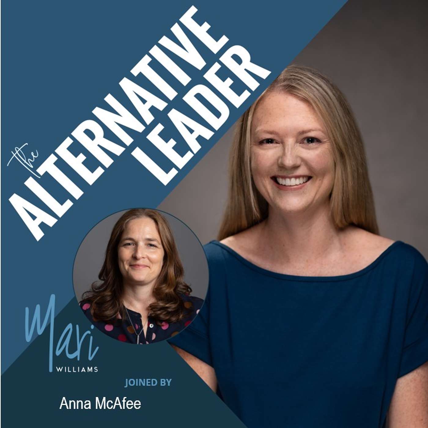 The Alternative Leader Podcast - Anna McAfee