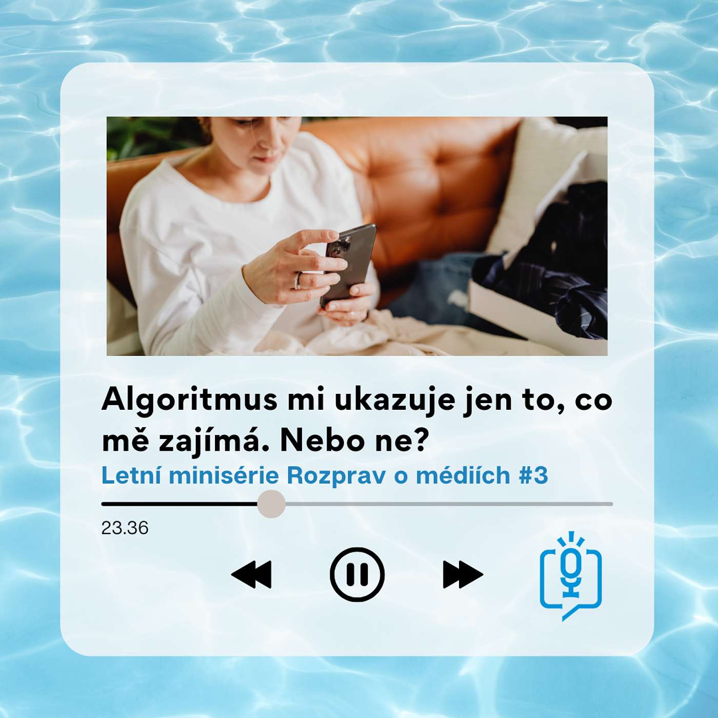 Letní speciál #3: Algoritmus mi ukazuje jen to, co mě zajímá. Nebo ne? episode artwork