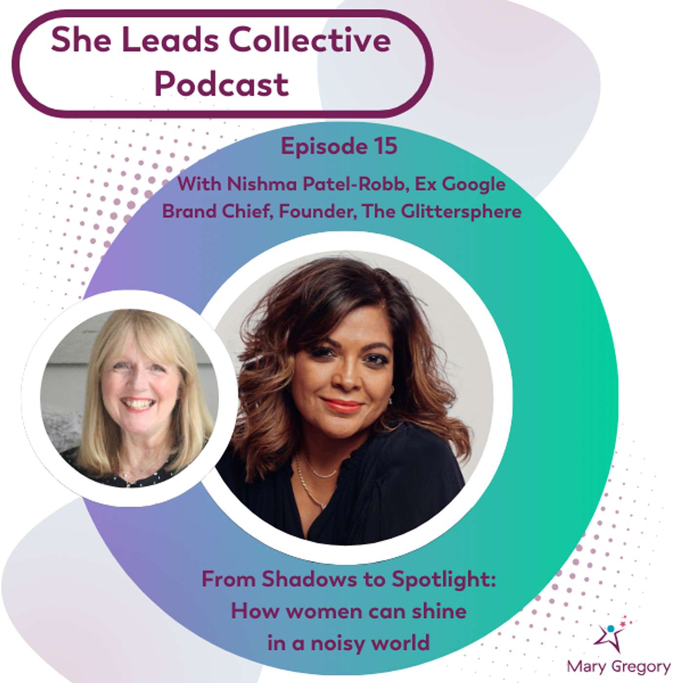She Leads Collective Podcast: stories, allyship and confidence tools for women