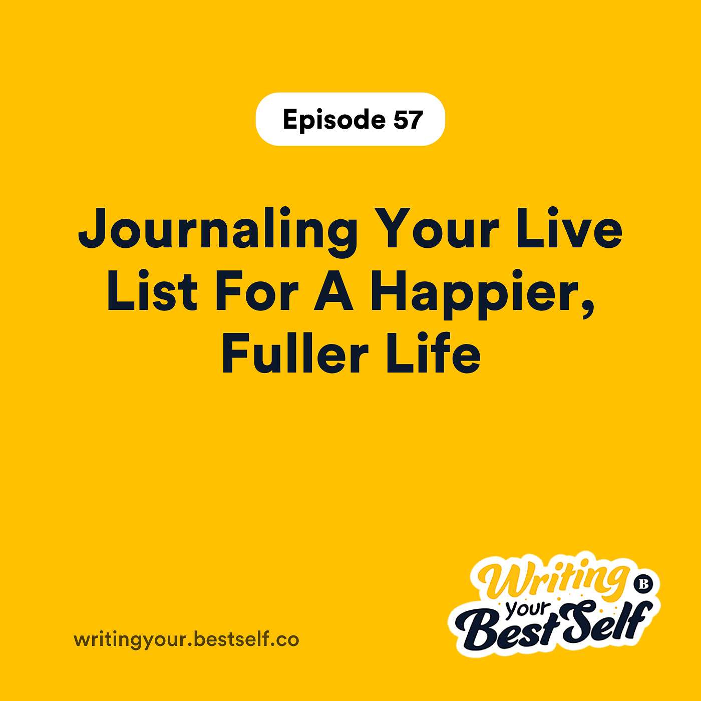 Journaling Your Live List For A Happier, Fuller Life