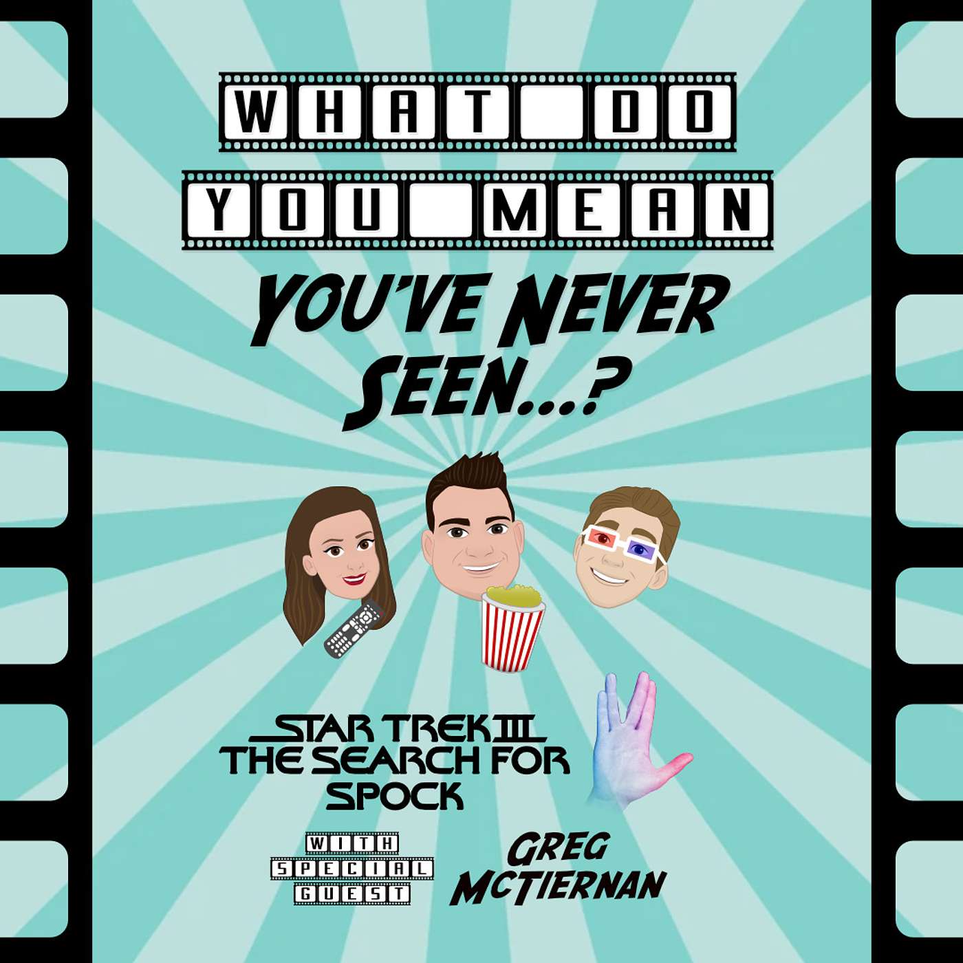 45. Star Trek III: The Search for Spock (Ft. Greg McTiernan) 45. Star Trek III: The Search for Spock (Ft. Greg McTiernan)