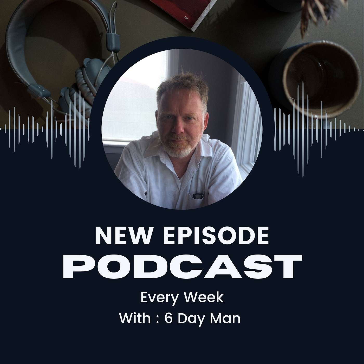 6 Day Man Podcast