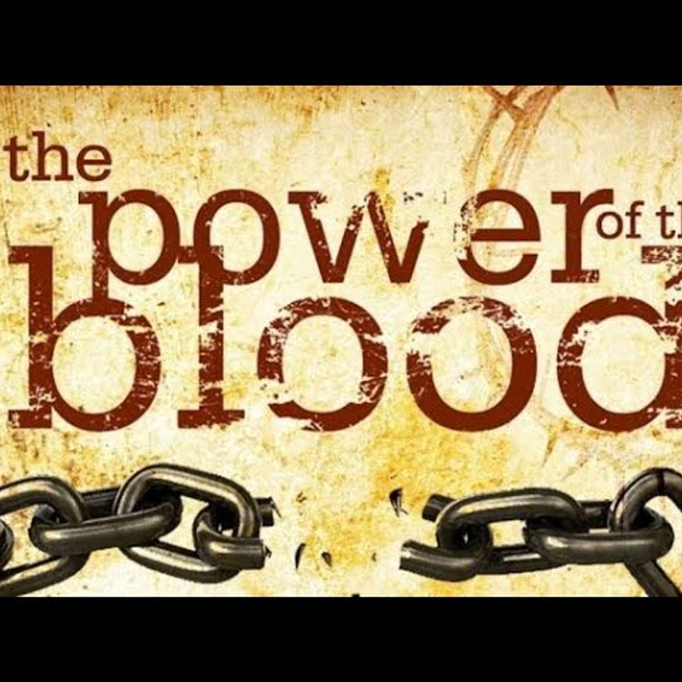 The Power of the Blood