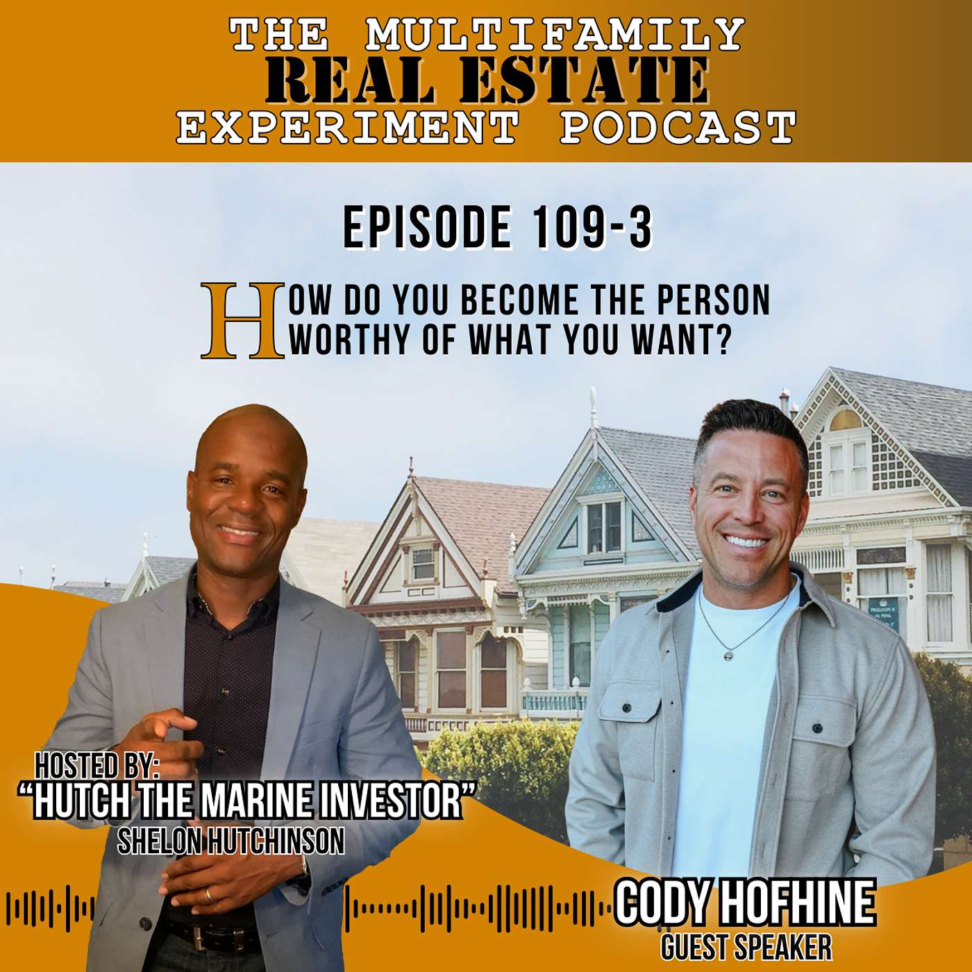 MFREE 109 Trailer # 3 with Cody Hofhine: How Do You Become the Person Worthy of What You Want?