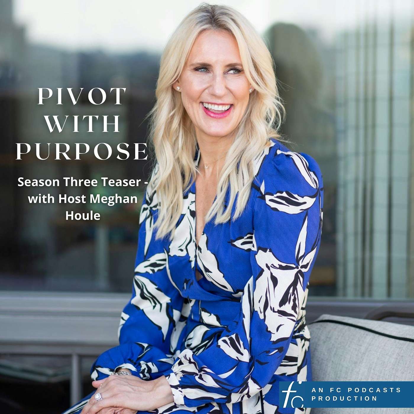 Pivot with Purpose with Meghan Houle