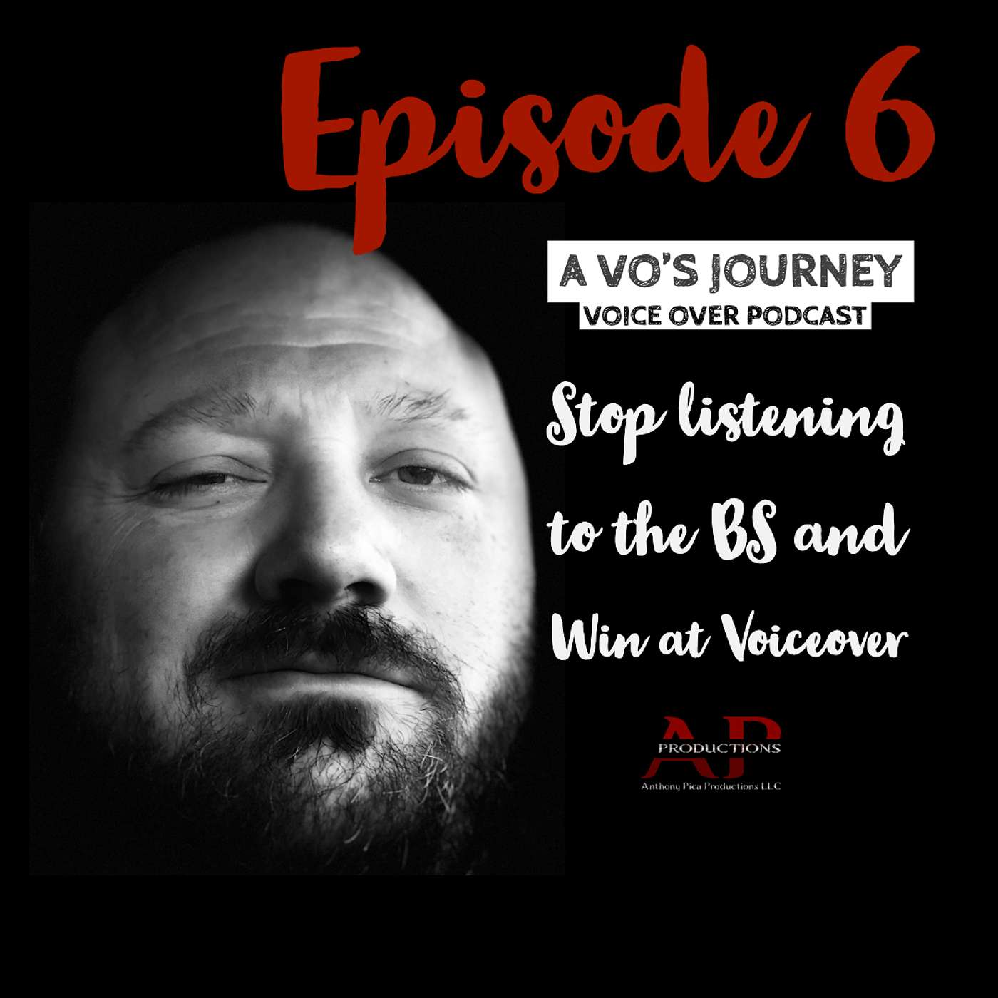 Ep. 6: Stop listening to the BS and Win at Voiceover