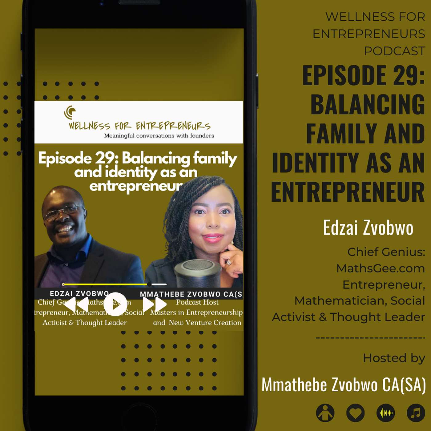 Episode 29: Balancing family and identity as an entrepreneur, with Edzai Zvobwo