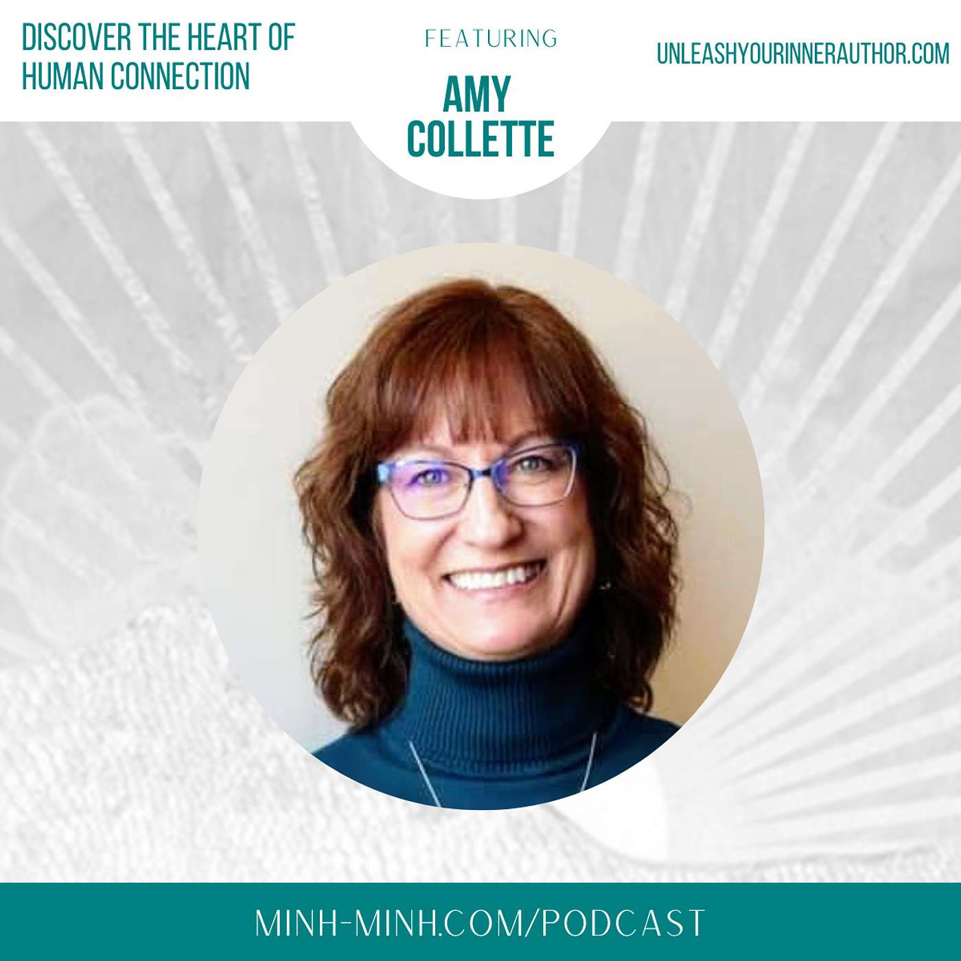 Discover the Heart of Human Connection With Amy Collette