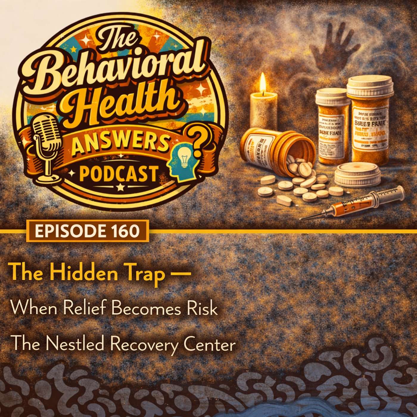 Episode 160: The Hidden Trap - When Relief Becomes Risk | The Nestled Recovery Center episode artwork