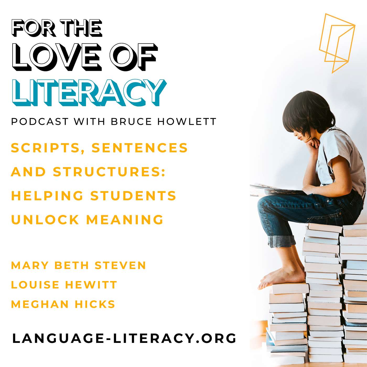 Scripts, Sentences and Structures: Helping Students Unlock Meaning - Louise Hewitt, Meghan Hicks & Mary Beth Steven