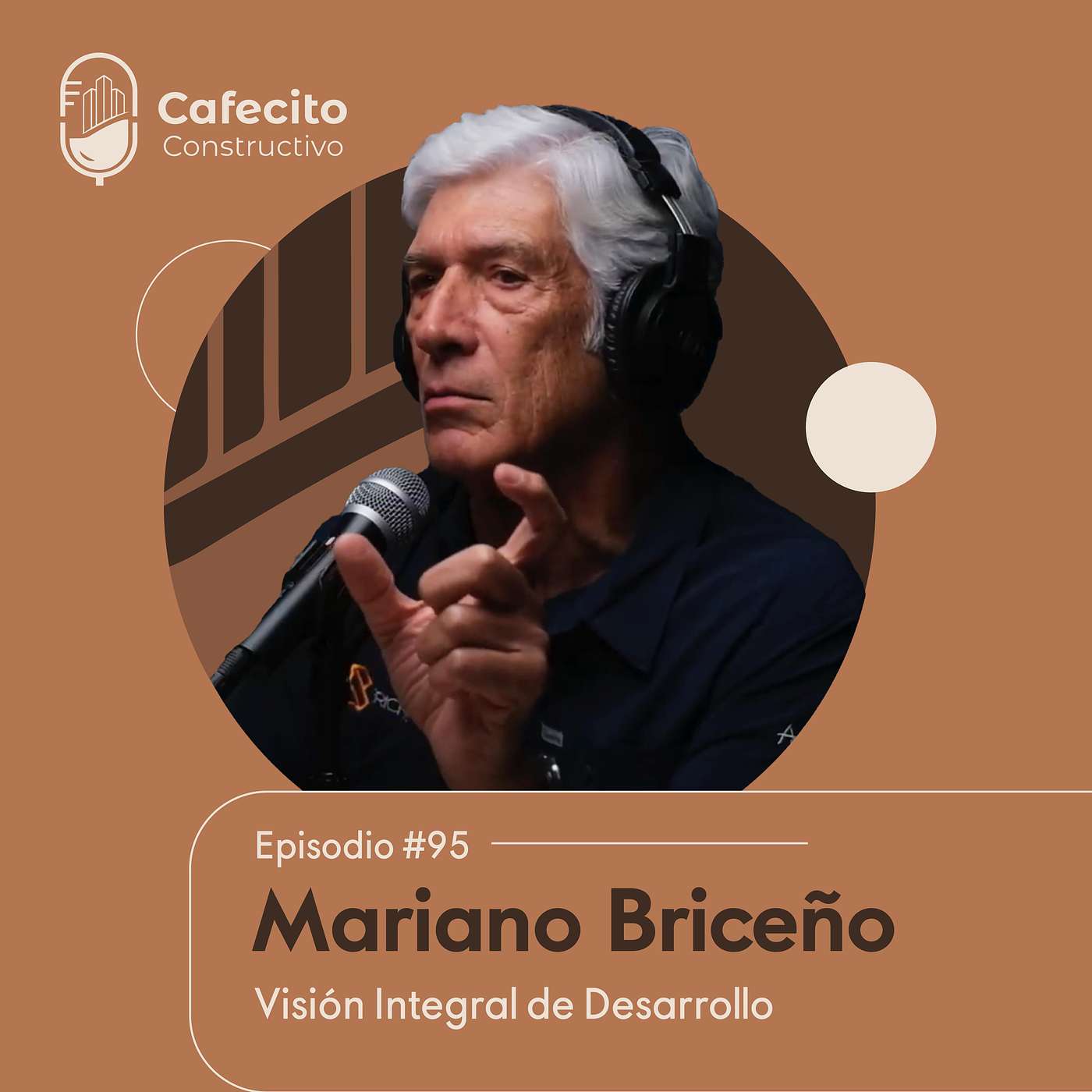 95. Mariano Briceño: Visión integral de desarrollo