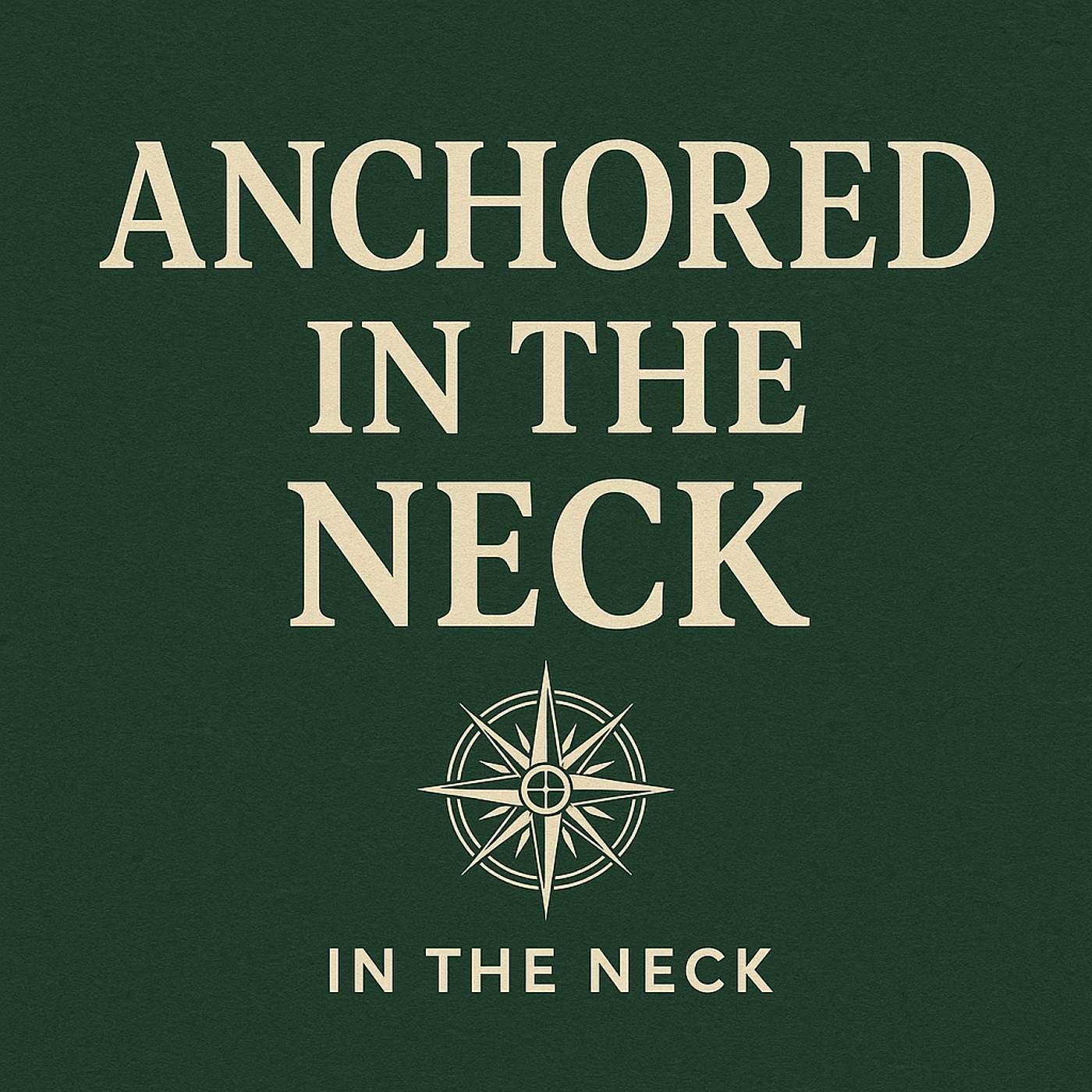 Anchored in the Neck