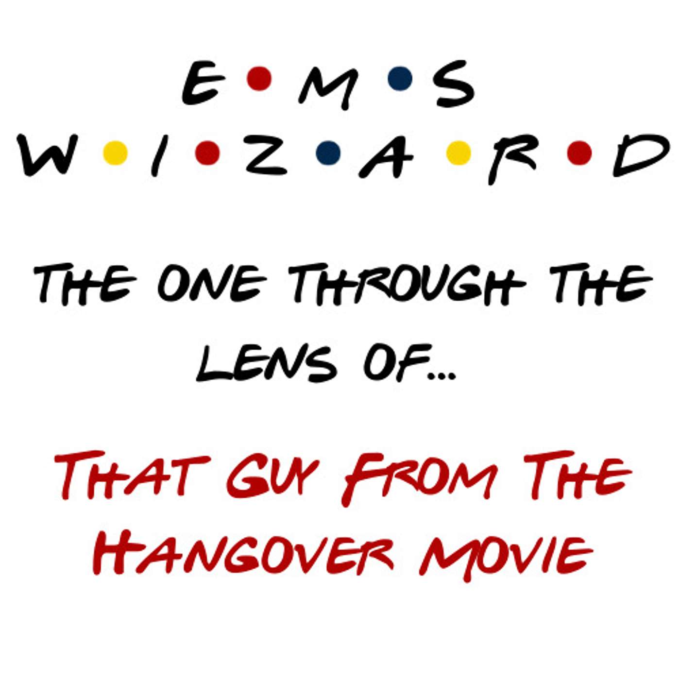 Through the Lens of - The EMS Wizard Podcast