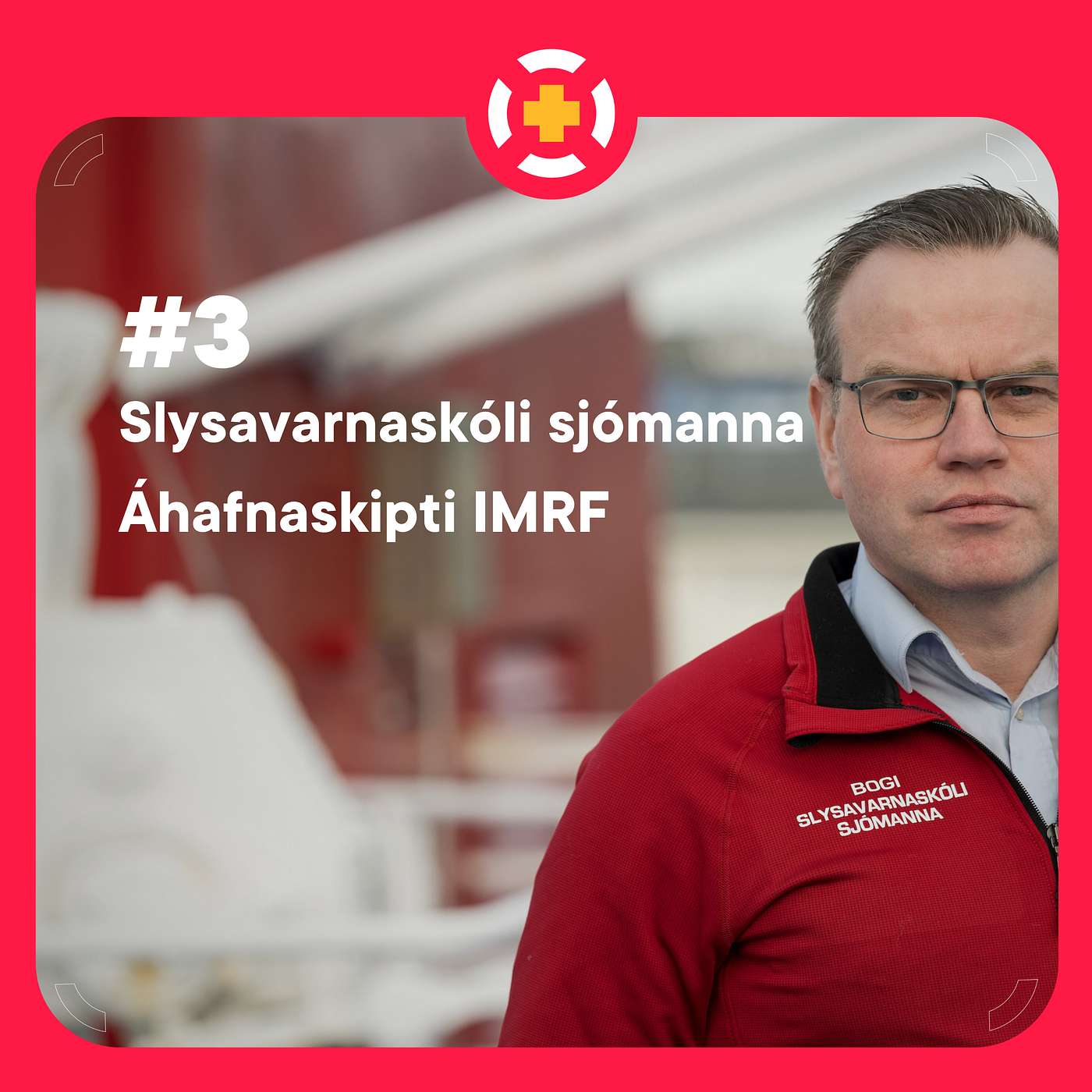 #3 - Slysavarnaskóli sjómanna & Áhafnaskipti IMRF
