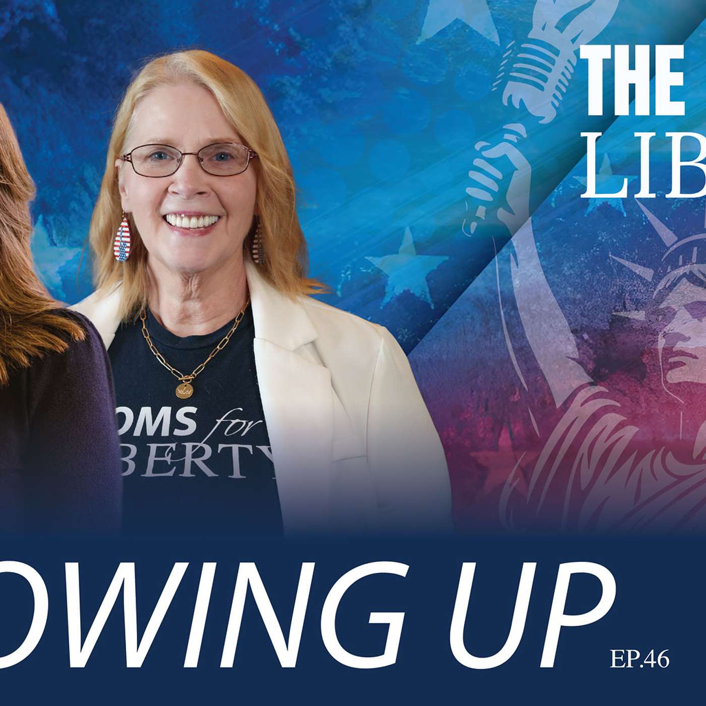 🔥Showing Up - Ep. 46 - The Fire of Liberty Show episode artwork