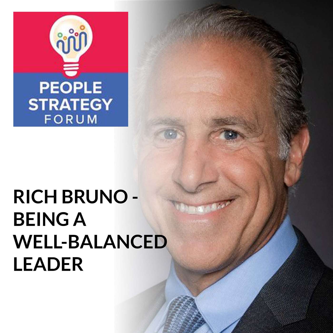 Rich Bruno - Being A Well-Balanced Leader