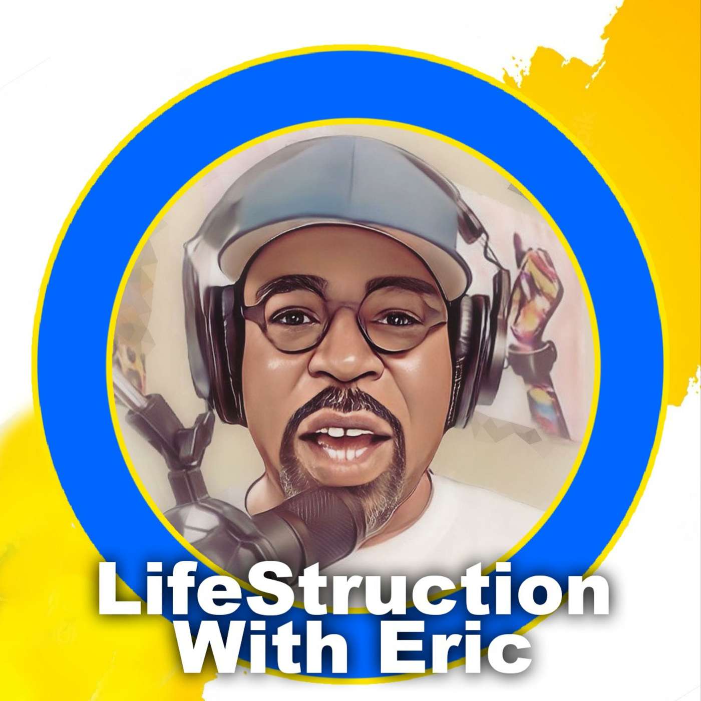 LifeStruction With Eric