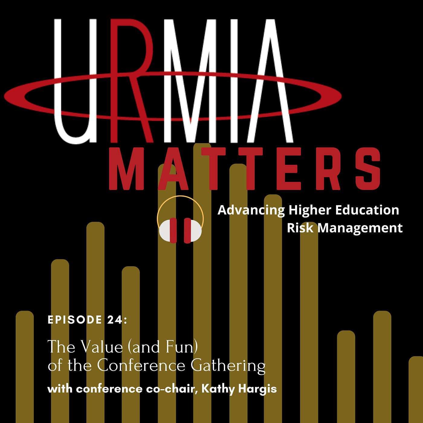 Episode 24: The Value (and Fun) of the Conference Gathering
