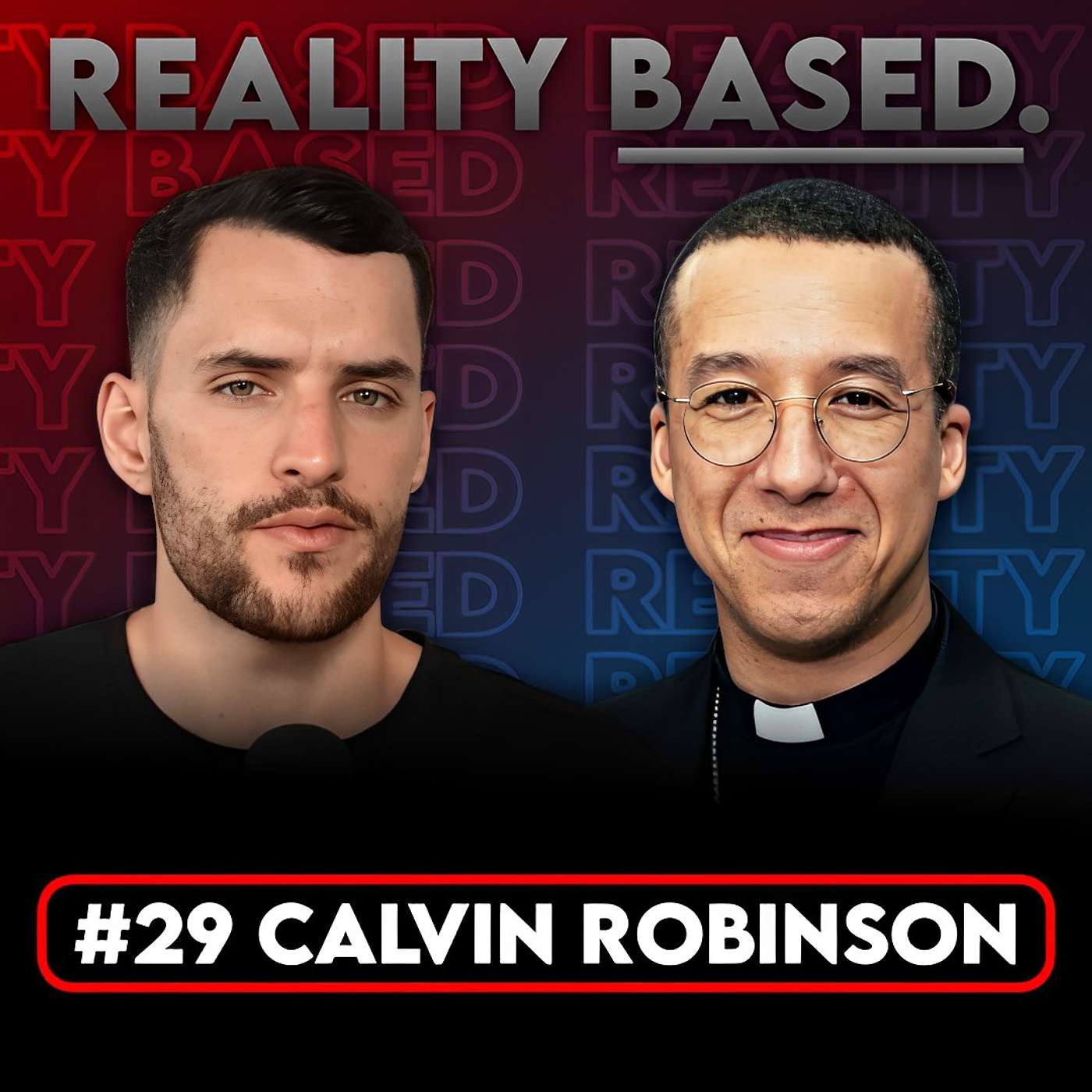 Sin, Evil, Death & Christianity's Most Difficult Questions | Calvin Robinson | #29