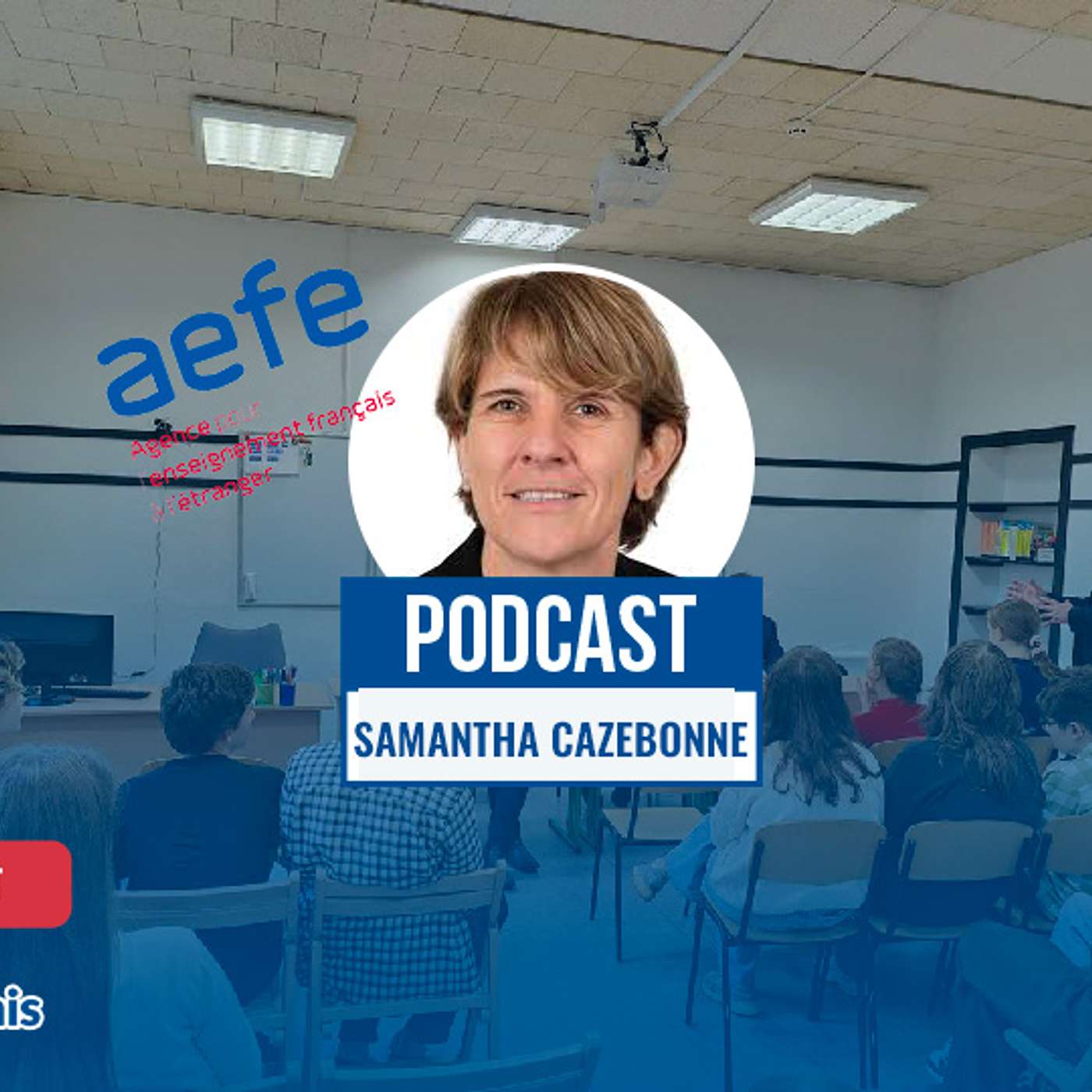 Réforme de l’AEFE : Samantha Cazebonne veut rassurer familles et personnels