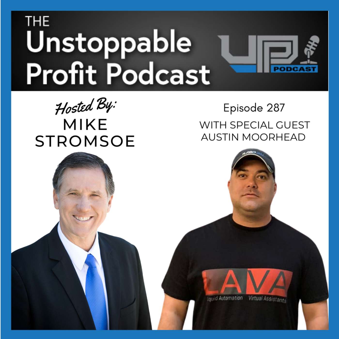 Episode 287: Get Your Clients Front Door Open with Austin Moorhead episode artwork