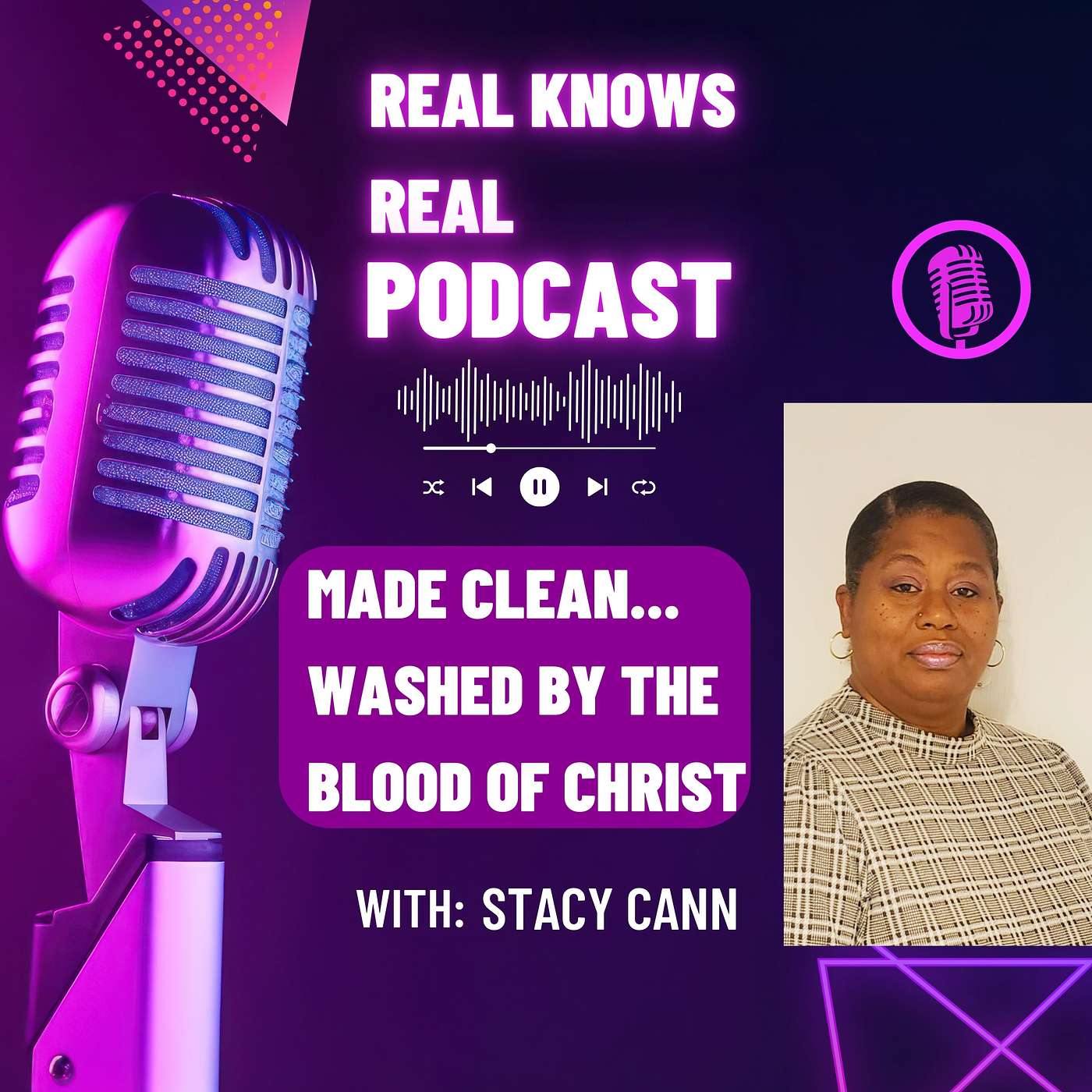 RIT SIS. STACY CANN - MADE CLEAN... WASHED BY THE BLOOD OF CHRIST