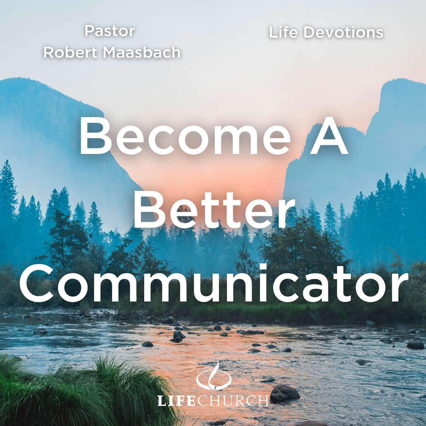 Become A Better Communicator - 27.1.24