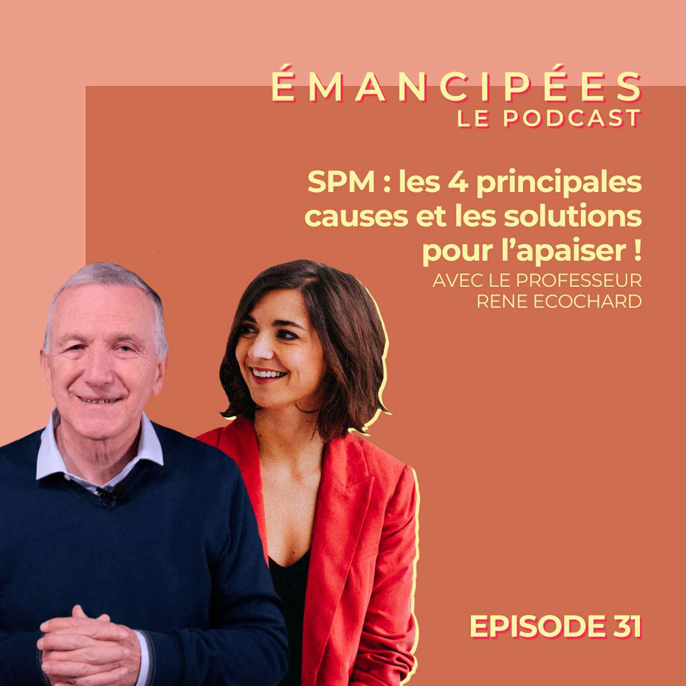 #31 - SPM : les 4 principales causes et solutions pour apaiser le syndrome prémenstruel