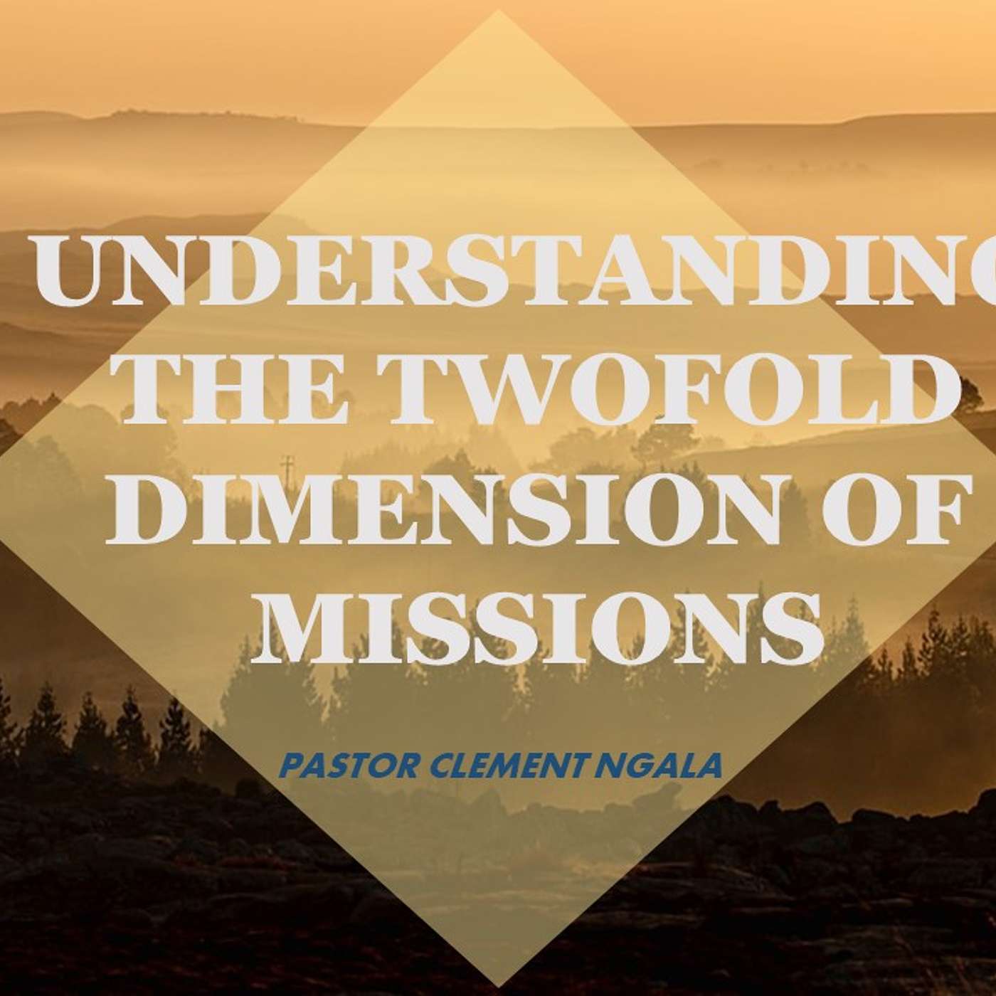 Understanding the Twofold Dimension of Missions episode artwork