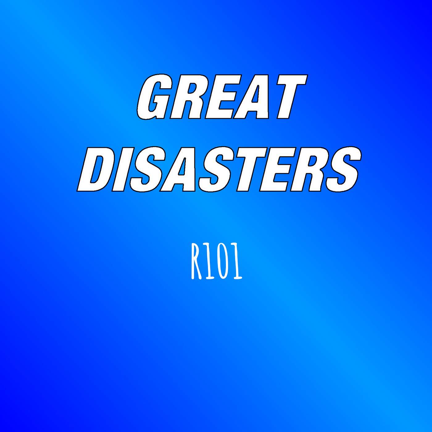 Great Disasters