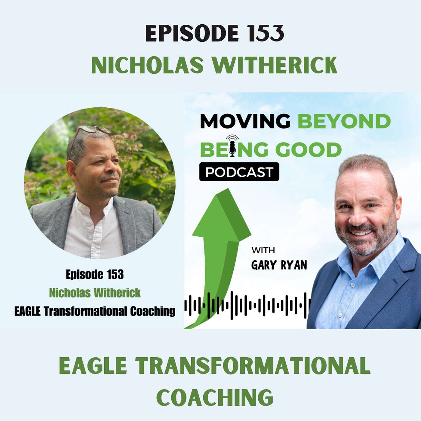 Gary Ryan Moving Beyond Being Good®