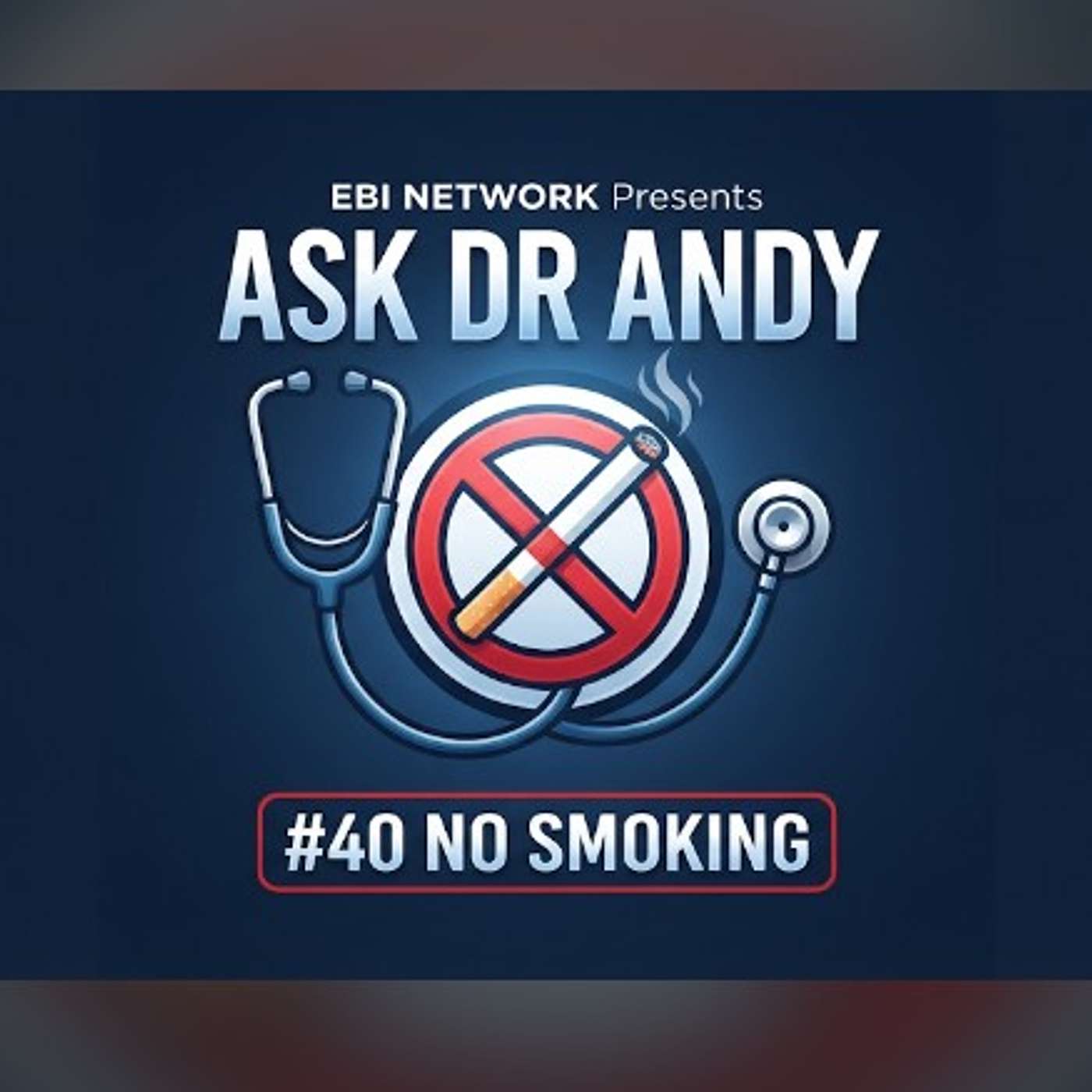 EBI Network Presents Ask Dr Andy #40 episode artwork
