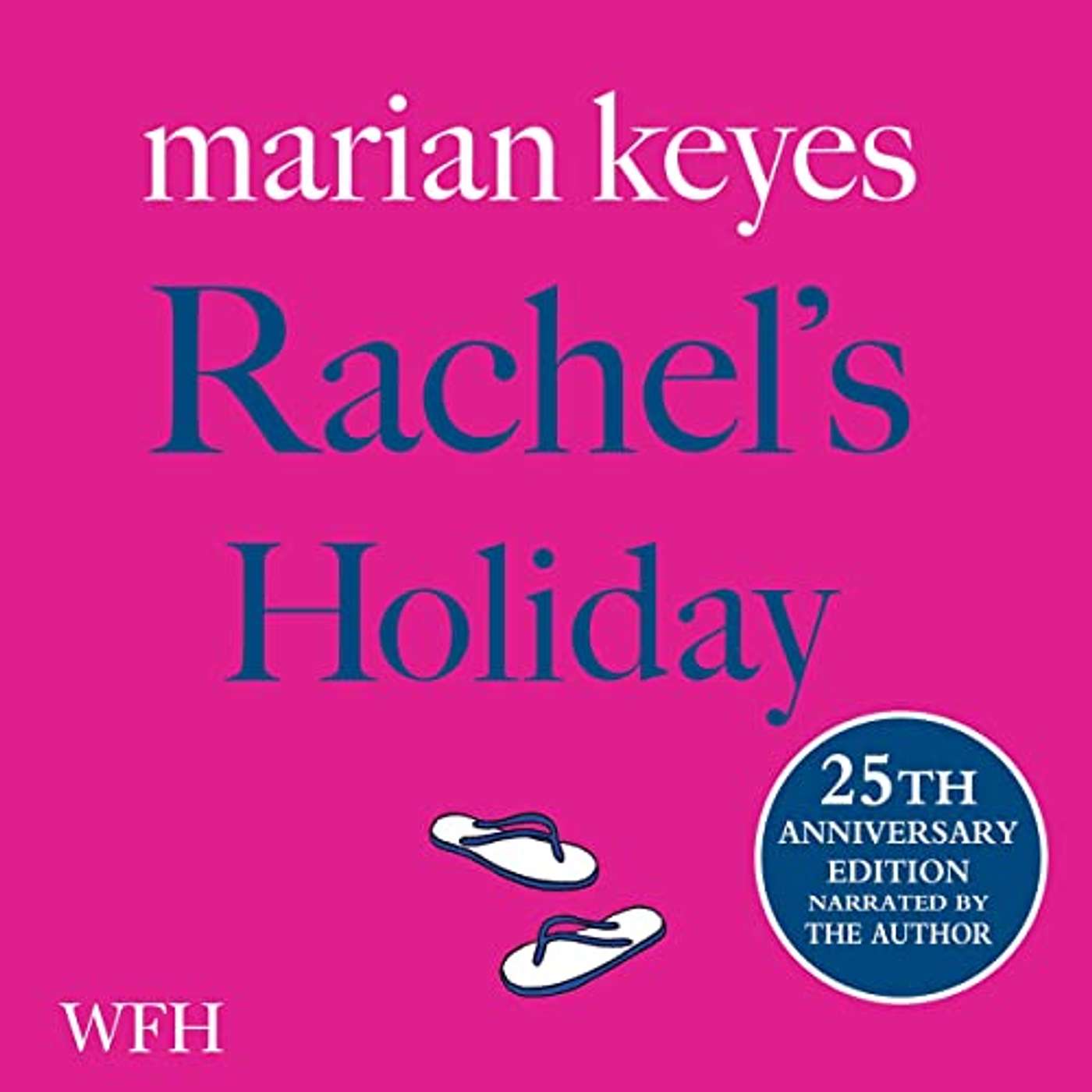 Episode 114: Marian Keyes’ ‘Rachel’s Holiday’