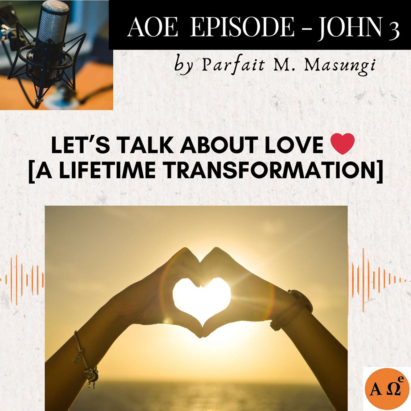 Let's Talk About LOVE ❤️ [A Lifetime Transformation] episode artwork