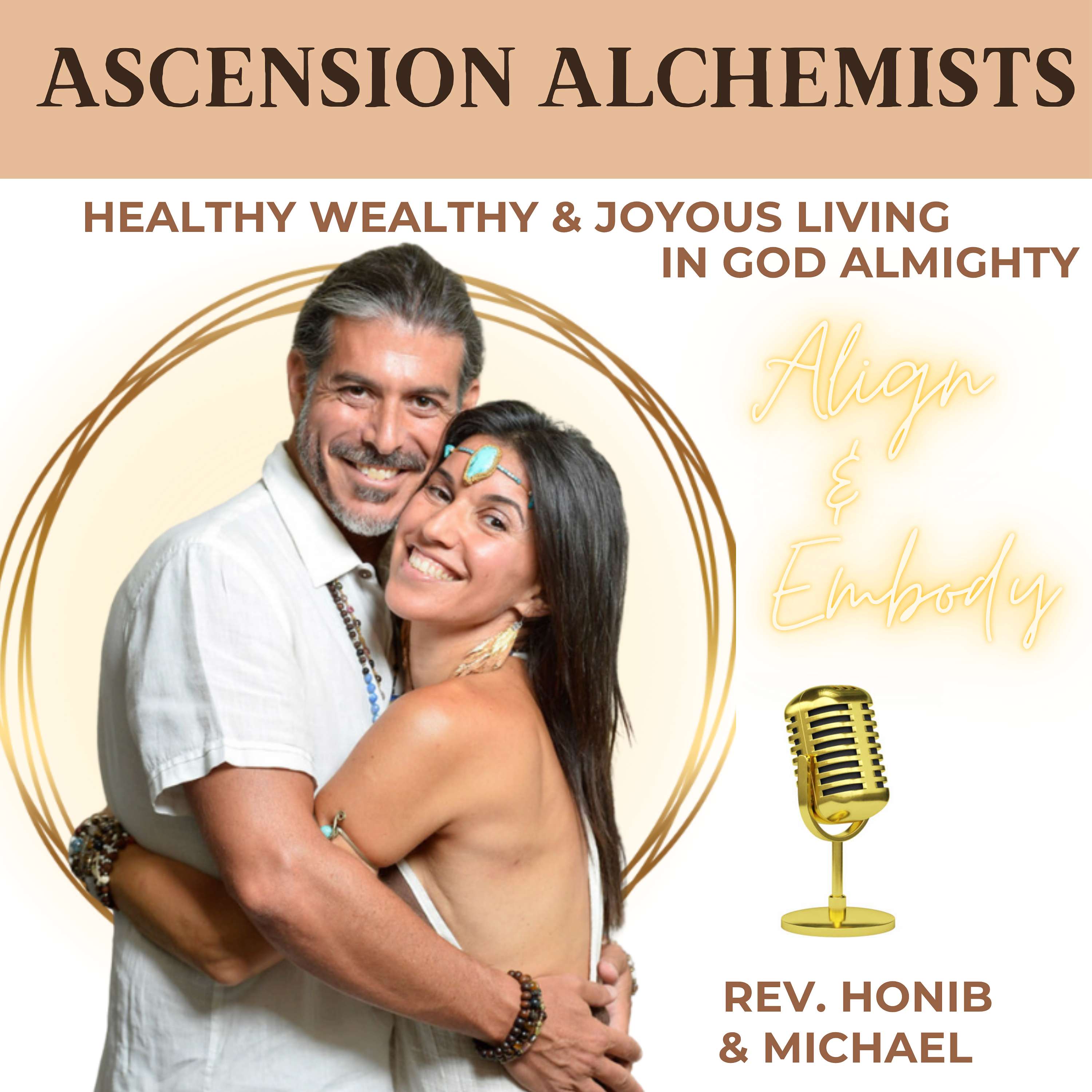 Ascension Alchemists™ Podcast: Assisting Conscious Entrepreneurs Align With God Presence & Embody The Eternal Truth To Live A Higher Health, Wealth, Joyous & Purposeful Life.