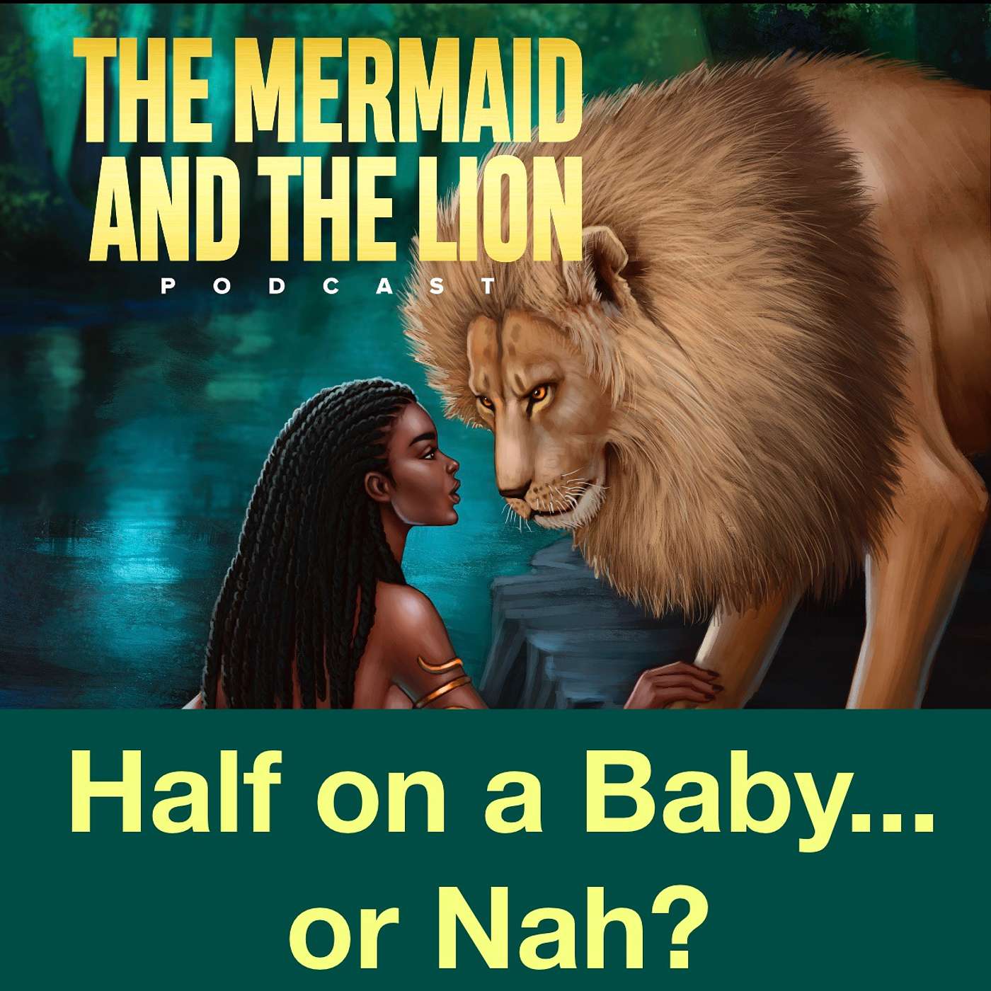 The Mermaid and The Lion