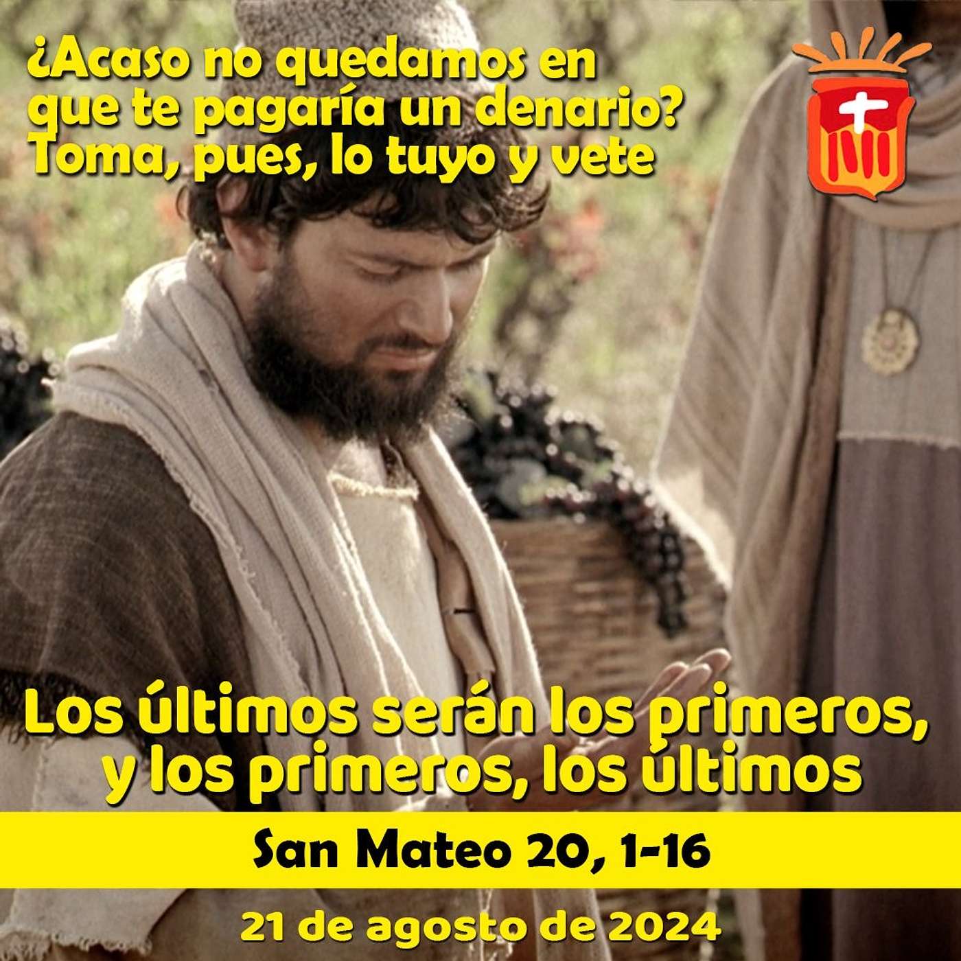 2024-08-21 San Mateo 20, 1-16: Miércoles XX Ordinario.