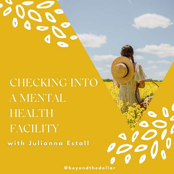 Checking into a Mental Health Facility with Julianna Estall Artwork